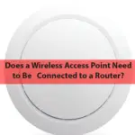 Does a Wireless Access Point Need to Be Connected to a Router?
