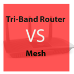 Tri-Band Router vs Mesh